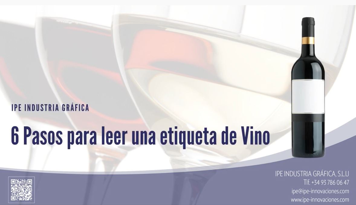 6-pasos-leer-etiqueta-vino-ipe-industria-grafica-fabricantes-etiquetas-sleeves-sachets-sobres-monodosis-packaging-flexible